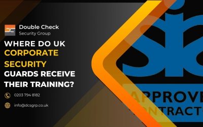 Where Do UK Corporate Security Guards Receive Their Training?