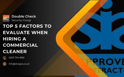 Top 5 Factors to Evaluate When Hiring a Commercial Cleaner