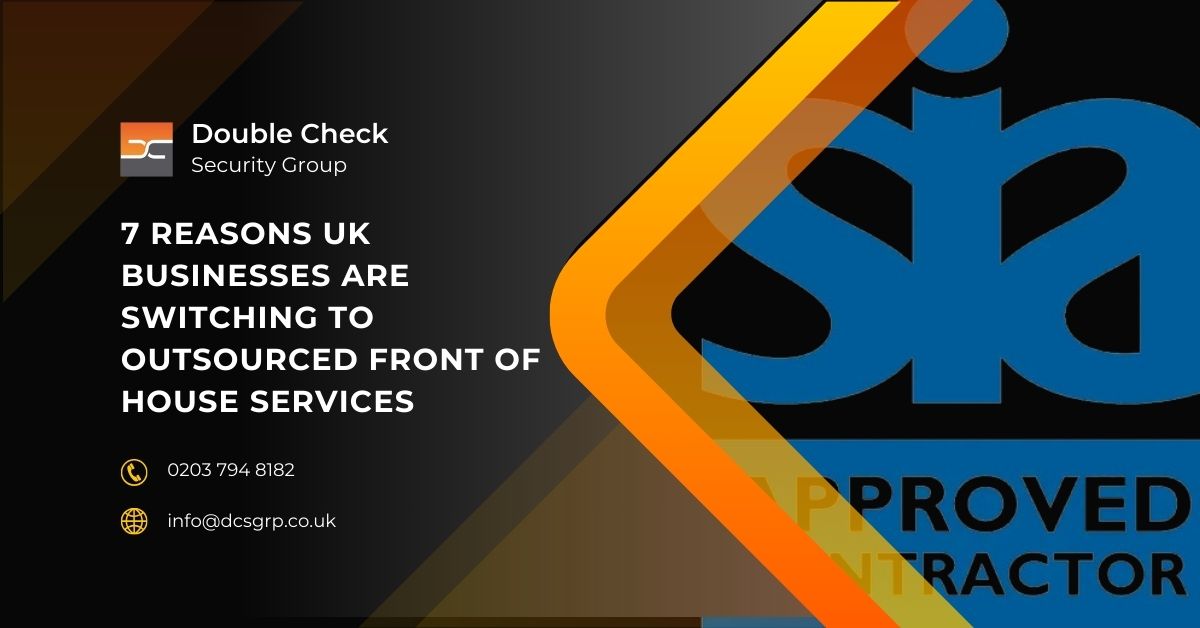 7 Reasons UK Businesses Are Switching to Outsourced Front of House Services - DCS Group