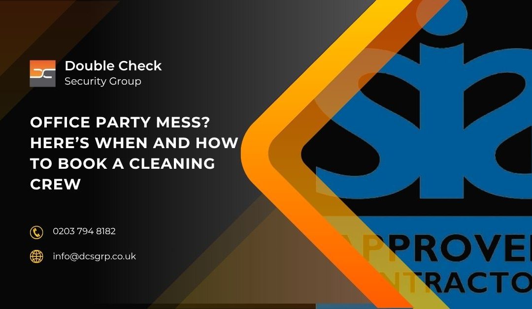 Office Party Mess? Here’s When and How to Book a Cleaning Crew