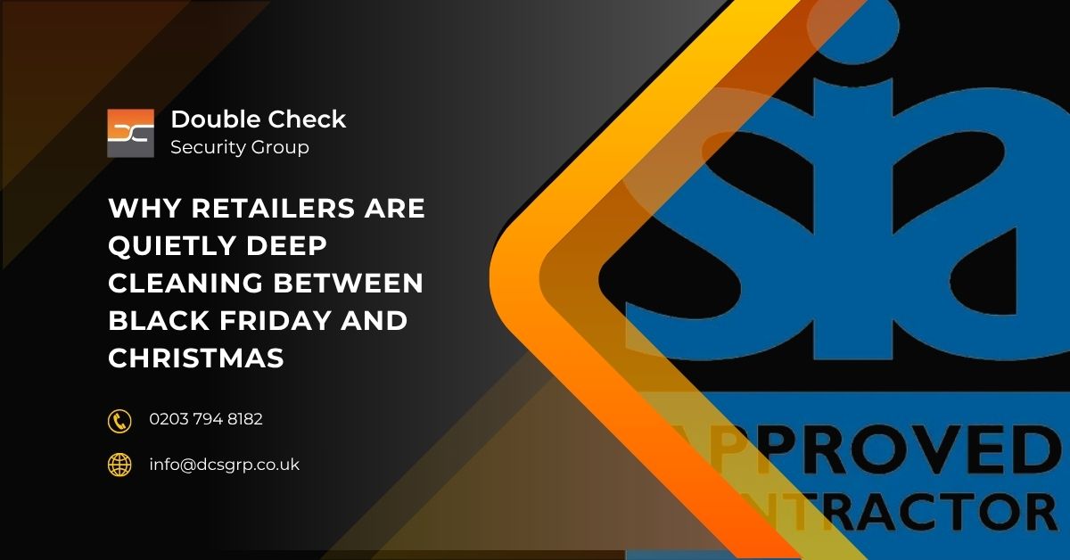 Why Retailers Are Quietly Deep Cleaning Between Black Friday and Christmas - DCS Group