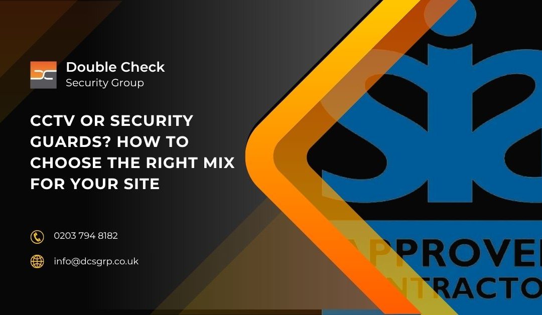CCTV vs Security Guards: Which Is the Best Investment?
