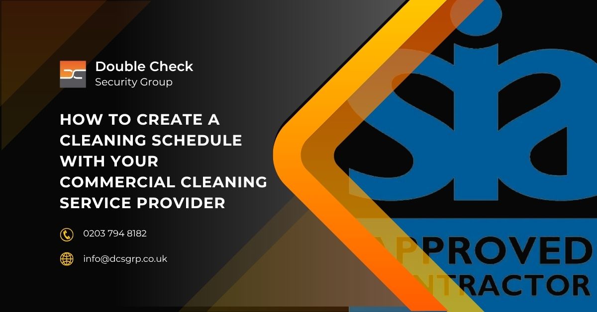 How to Create a Cleaning Schedule with Your Commercial Cleaning Service Provider - DCS Group
