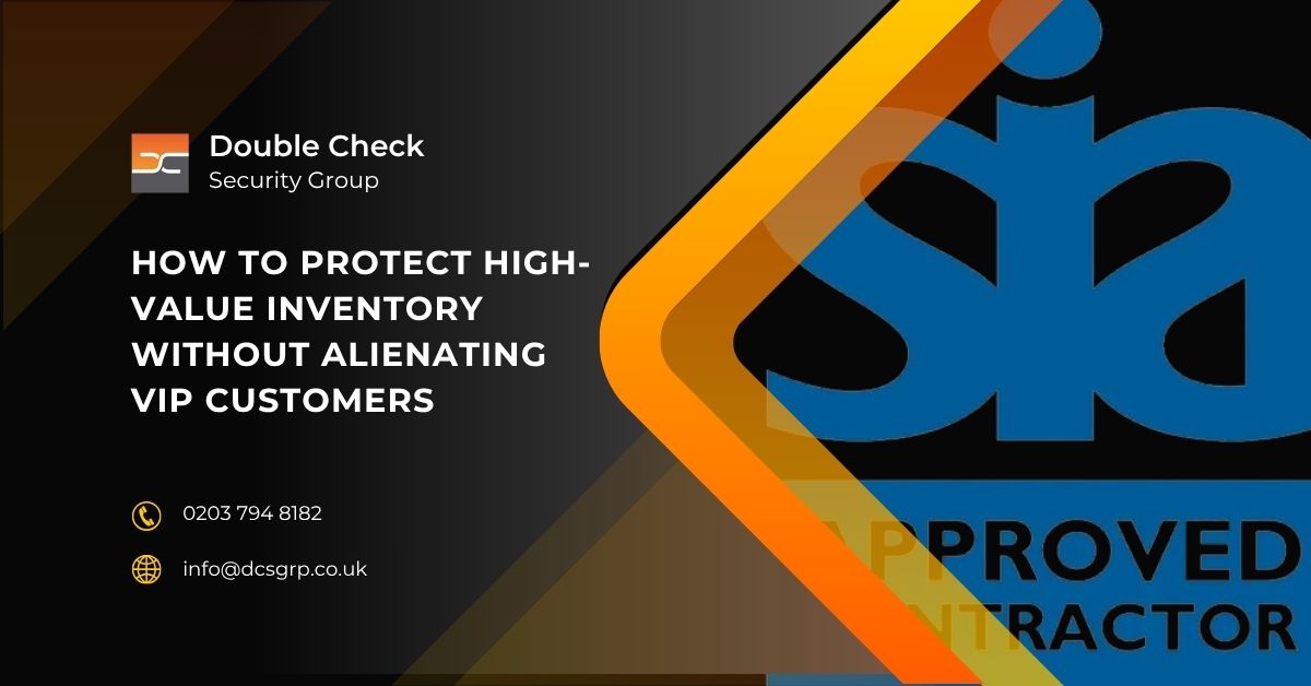 How to Protect High-Value Inventory Without Alienating VIP Customers - DCS Group