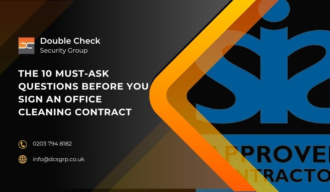 The 10 Must‑Ask Questions Before You Sign an Office Cleaning Contract