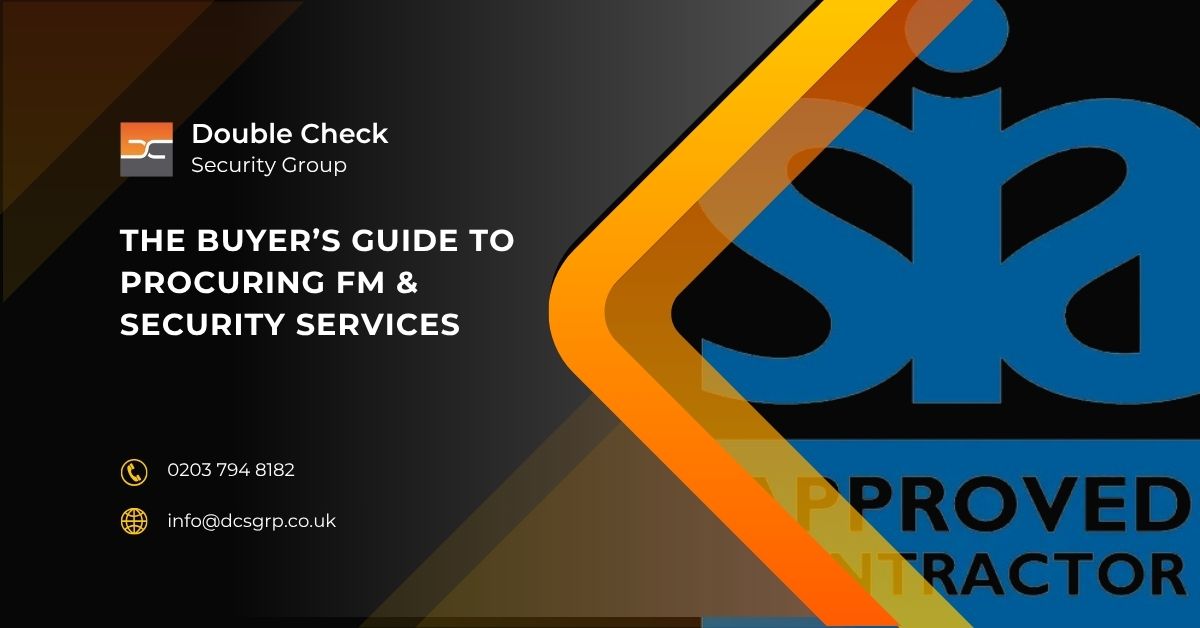 The Buyer’s Guide to Procuring FM & Security Services - DCS Group