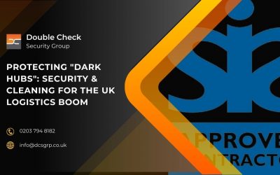 Protecting Dark Hubs Security & Cleaning for the UK Logistics Boom
