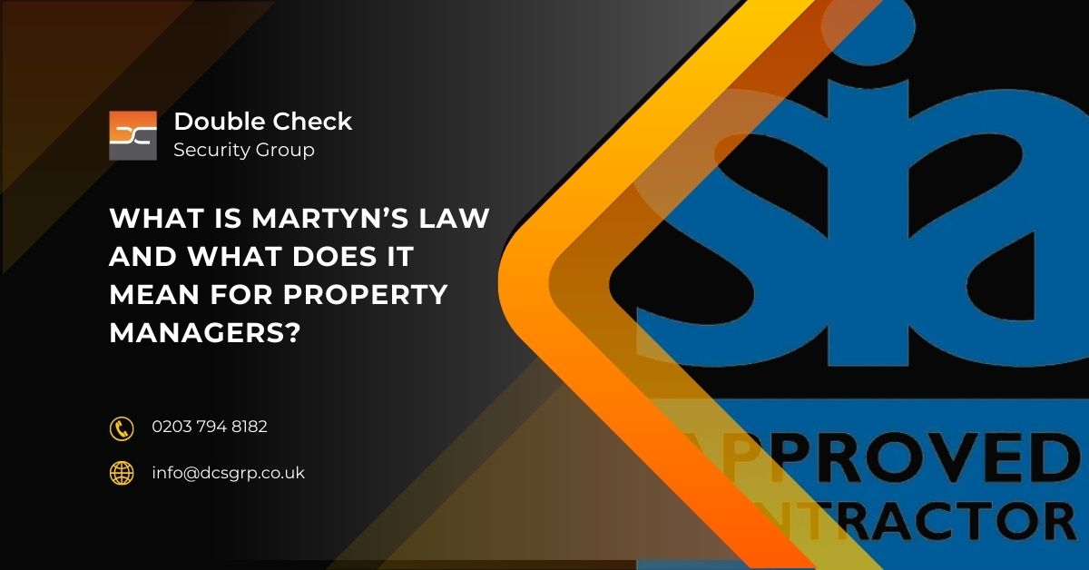 What Is Martyn’s Law and What Does It Mean for Property Managers - DCS Group