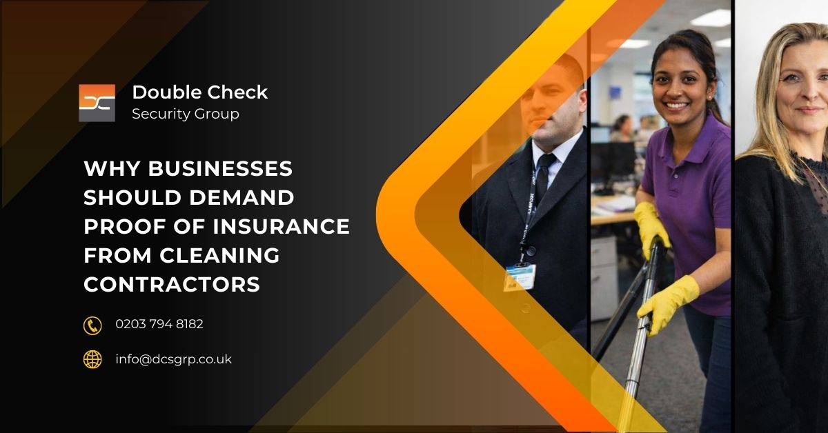 Why Businesses Should Demand Proof of Insurance from Cleaning Contractors - Double Check Security Group Why Businesses Should Demand Proof of Insurance from Cleaning Contractors - Double Check Security Group