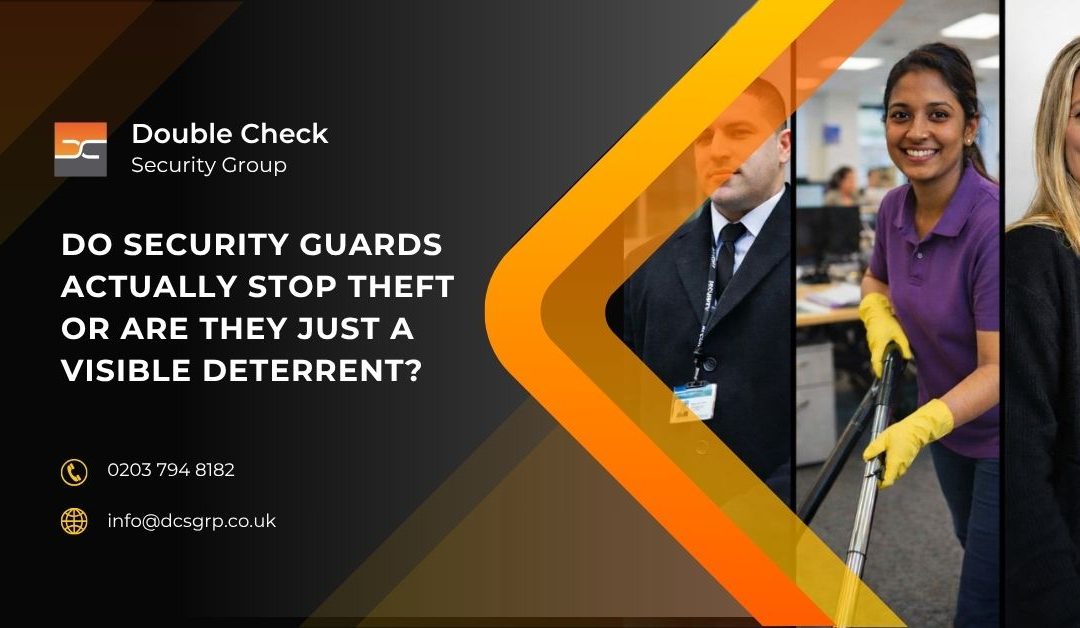 Do security guards actually stop theft or are they just a visible deterrent?